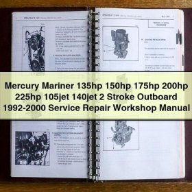 Mercury Mariner 135hp 150hp 175hp 200hp 225hp 105jet 140jet 2 Stroke Outboard 1992-2000 Service Repair Workshop Manual