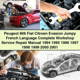 Peugeot 806 Fiat Citroen Evasion Jumpy French Language Workshop Service Repair Manual 1994-2001