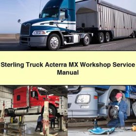 Sterling Truck Acterra MX Workshop Service Repair Manual