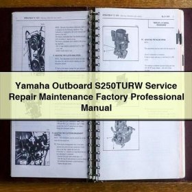 Yamaha Outboard S250TURW Service Repair Maintenance Factory Professional Manual