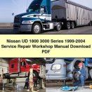 Nissan UD 1800 3000 Series 1999-2004 Service Repair Workshop Manual