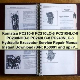 Komatsu PC210-8 PC210LC-8 PC210NLC-8 PC230NHD-8 PC240LC-8 PC240NLC-8 Hydraulic Excavator Service Repair Manual