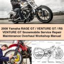2008 Yamaha RAGE GT/Venture GT/RS Venture GT Snowmobile Service Repair Maintenance Overhaul Workshop Manual