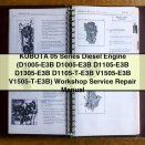 KUBOTA 05 Series Diesel Engine Workshop Service Repair Manual: D1005-E3B, D1105-E3B, D1305-E3B, D1105-T-E3B, V1505-E3B, V1505-T-E3B