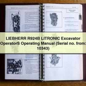 LIEBHERR R924B LITRONIC Excavator OperatorS Operating Manual (Serial no. from: 10343)