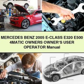 Mercedes Benz 2005 E-Class E320 E500 4MATIC Owners Owner's User Operator Manual