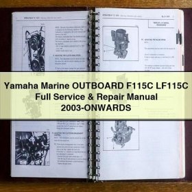 Yamaha Marine OUTBOARD F115C LF115C Full Service & Repair Manual 2003-ONWARDS