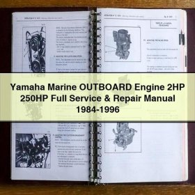 Yamaha Marine OUTBOARD Engine 2HP 250HP Full Service & Repair Manual 1984-1996
