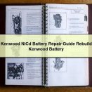 Kenwood NiCd Battery Repair Guide Rebuild Kenwood Battery