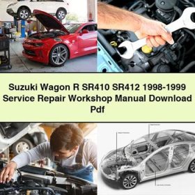 Suzuki Wagon R SR410 SR412 1998-1999 Service Repair Workshop Manual Pdf