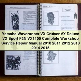 Yamaha Waverunner VX Cruiser, VX Deluxe, VX Sport F2N VX1100 Service Repair Manual 2010-2015
