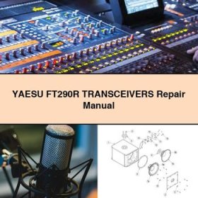 YAESU FT290R TRANSCEIVERS Repair Manual
