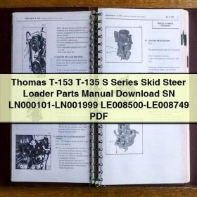 Thomas T-153 T-135 S Series Skid Steer Loader Parts Manual SN LN000101-LN001999 LE008500-LE008749