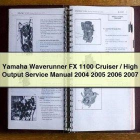Yamaha Waverunner FX 1100 Cruiser/High Output Service Repair Manual 2004 2005 2006 2007