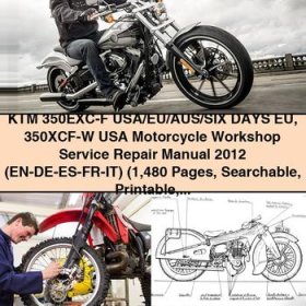 KTM 350EXC-F USA/EU/AUS/SIX DAYS EU 350XCF-W Motorcycle Workshop Service Repair Manual 2012