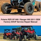 Polaris RZR XP 900/Ranger 900 2011 OEM Factory Shop Service Repair Manual