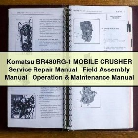 Komatsu BR480RG-1 MOBILE CRUSHER Service Repair Manual + Field Assembly Manual + Operation & Maintenance Manual