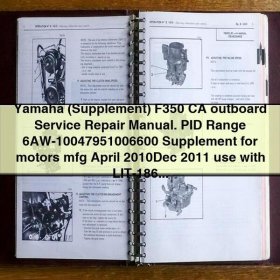 Yamaha F350 CA Outboard Service Repair Manual Supplement (PID Range 6AW-10047951006600)