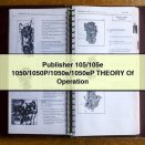 Publisher 105/105e 1050/1050P/1050e/1050eP THEORY Of Operation