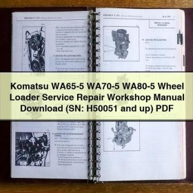 Komatsu WA65-5 WA70-5 WA80-5 Wheel Loader Service Repair Workshop Manual (SN: H50051 and up)