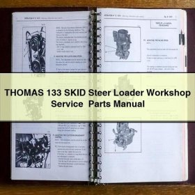THOMAS 133 SKID Steer Loader Workshop Service +Parts Manual