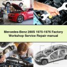Mercedes-Benz 280S 1975-1976 Factory Workshop Service Repair Manual