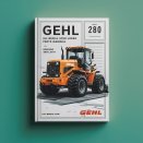 Gehl 280 All Wheel Steer Loader Parts Manual (Beginning SN: 341020017)