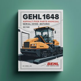 Gehl 1648 Asphalt Paver Parts Manual (Serial Number 13100 and before)
