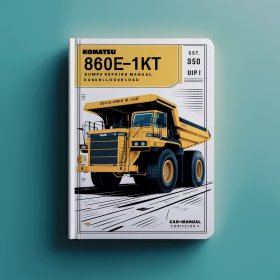 Komatsu 860E-1KT DUMP Truck Service Repair Manual (S/N: A30036 & UP)