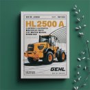 GEHL HL2500A HL 2500A Loader Illustrated Master Parts List Manual (Form No.901572 Replaces 901353)
