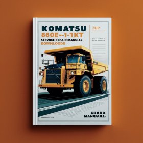 Komatsu 860E-1KT Dump Truck Service Repair Manual (SN: A30036 & UP)