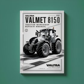 Valtra Valmet 8150 Tractor Workshop Service Repair Manual