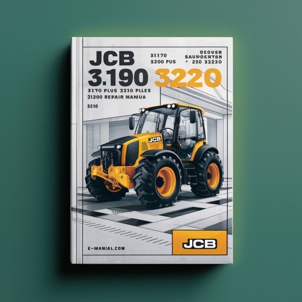 JCB 3170 3190 3200 3220 3230 3170 PLUS 3190 PLUS 3200 PLUS 3220 PLUS 3230 PLUS Fastrac Service Repair Manual
