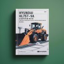 Hyundai HL757-9A & HL757TM-9A Wheel Loader Complete Workshop Service Repair Manual