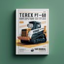 Terex PT-50 PT-60 Rubber Track Loader Service Repair Manual and Parts List Manual