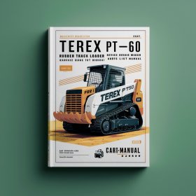 Terex PT-50 PT-60 Rubber Track Loader Service Repair Manual and Parts List Manual