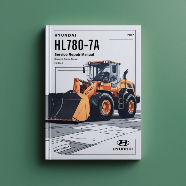 Hyundai HL780-7A Wheel Loader Service Repair Manual