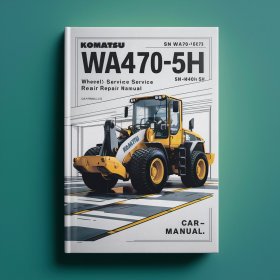 Komatsu WA470-5H Wheel Loader Workshop Service Repair Manual SN WA470H50051 And UP