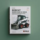 Bobcat X331 X331E X334 Compact Excavator Service Repair Manual + Operation & Maintenance Manual + Schematics