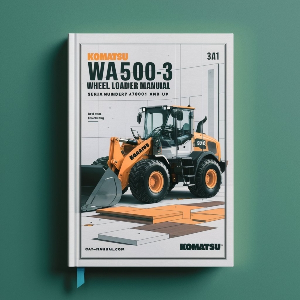 Komatsu WA500-3 WA500-3LE Wheel Loader Service Repair Manual (Serial Number: A70001 and up)