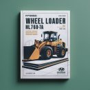 Hyundai Wheel Loader HL760-7A Factory Service/Repair/ Workshop Manual