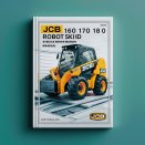 JCB 160 170 180T 180T HF ROBOT SKID Steer Service Repair Manual
