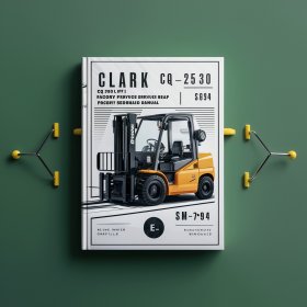 Clark CQ20/25/30 D/L Forklift Factory Service/Repair/ Workshop Manual (SM-794)