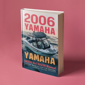 2006 Yamaha AR230 HO/SX230 HO Boat Service Repair Manual