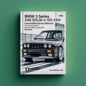 BMW 3 Series (E30) 318i 325 325e 325es 325i 325is 325 Convertible Workshop Service Repair Manual (1984-1990)