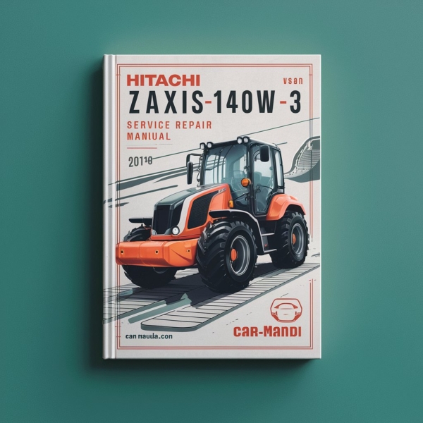 Hitachi ZAXIS140W-3 WHEELED Excavator Service Repair Manual-PDF