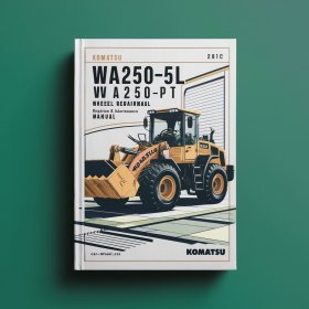 Komatsu WA250-5L WA250PT-5L Wheel Loader Service Repair Manual + Operation & Maintenance Manual