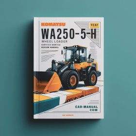 Komatsu WA250-5H WA250PT-5H Wheel Loader Service Repair Manual