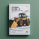 Hyundai HL760-9 Wheel Loader Workshop Repair & Service Manual [Complete & Informative for DIY Repair]