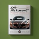 2003-2010 Alfa Romeo GT Workshop Repair & Service Manual (593M CD Searchable )